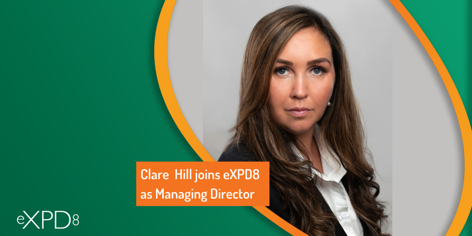 Clare Hill joins eXPD8 as Managing Director