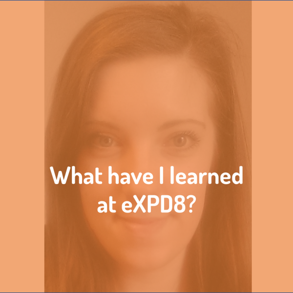 What I have learned at eXPD8 Field Marketing?