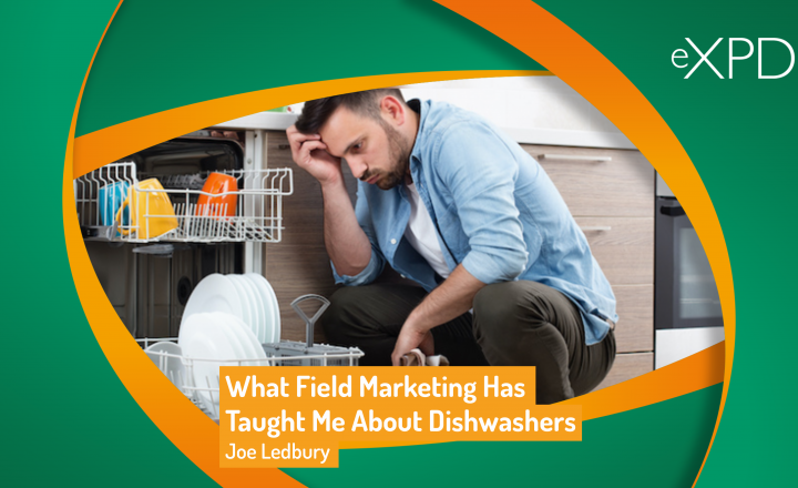 What Field Marketing Has Taught Me About Dishwashers
