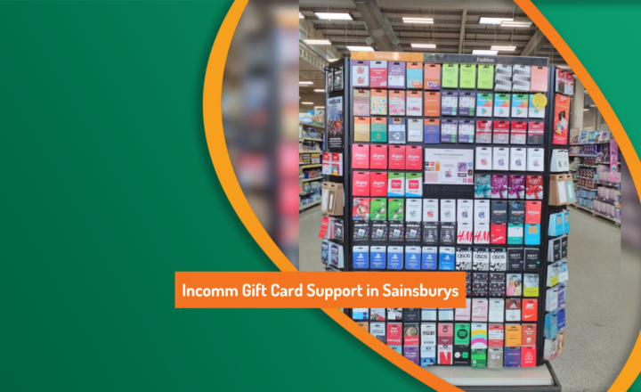 Incomm Gift Card Support in Sainsburys – Q4