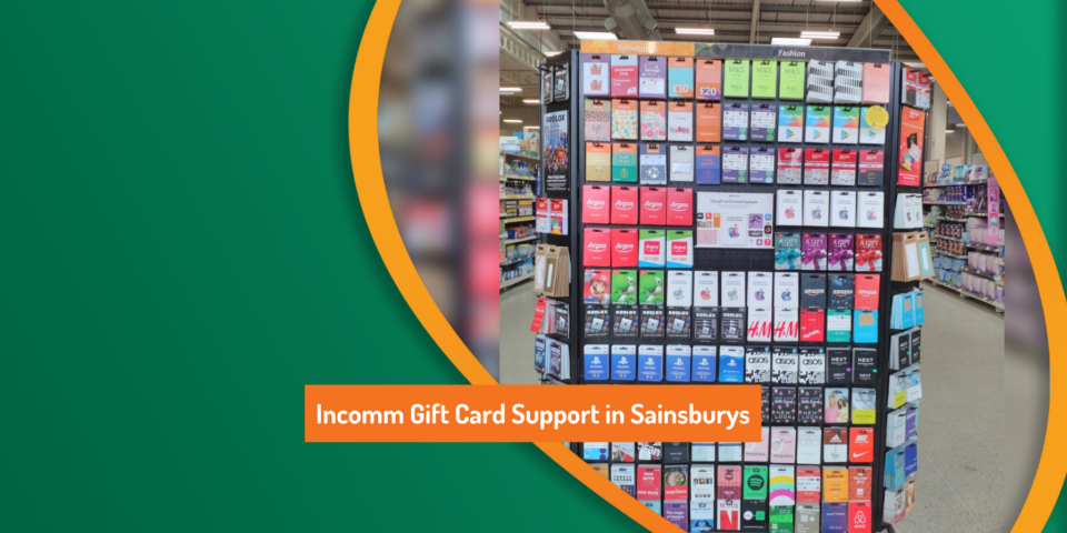 Incomm Gift Card Support in Sainsburys – Q4