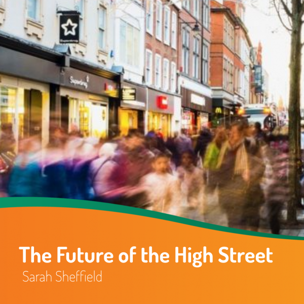 The Future of the High street