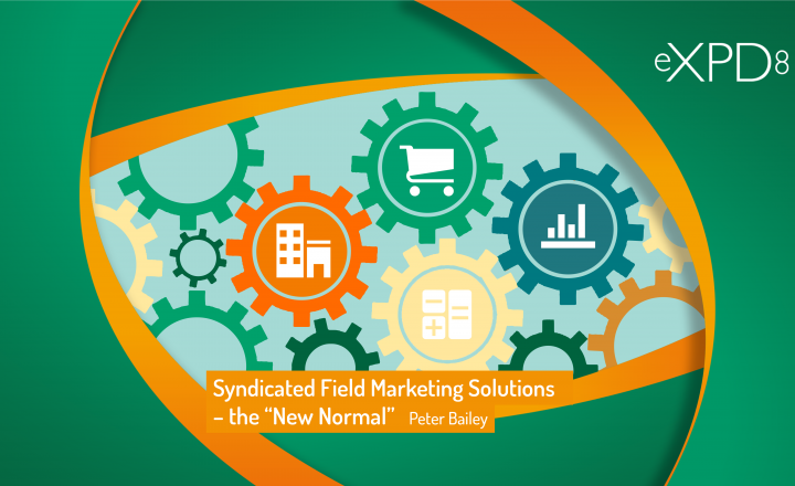 Syndicated Field Marketing Solutions – the “New Normal”!!
