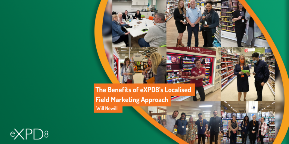 The Benefits of eXPD8’s Localised Field Marketing Approach