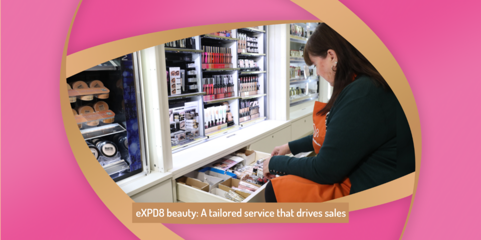 eXPD8 beauty retail support: A tailored service that drives sales