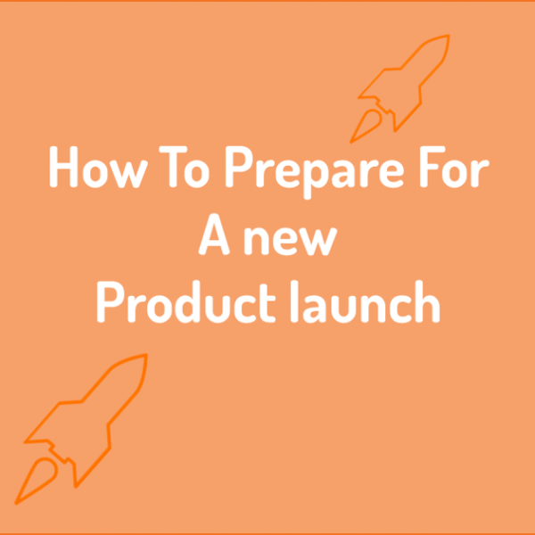 How to prepare for a new product launch