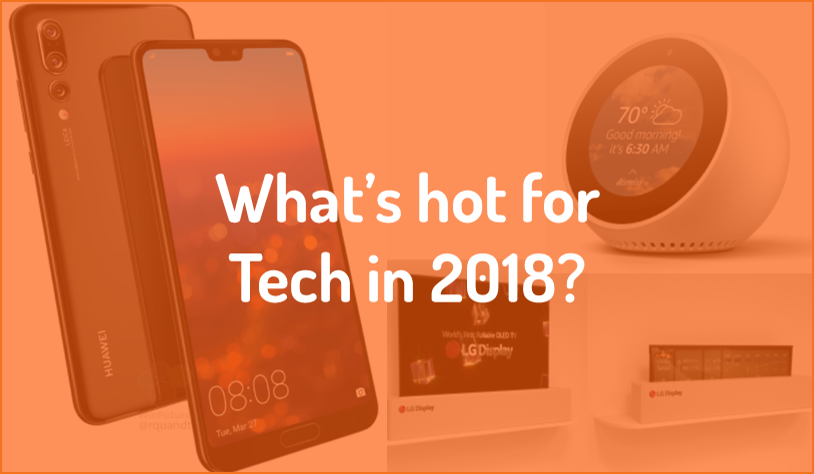 eXPD8 knows what’s hot in "Tech" for 2018